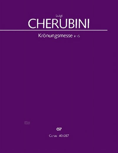 L. Cherubini: Messe Solennelle G-Dur - Kroenungsmesse