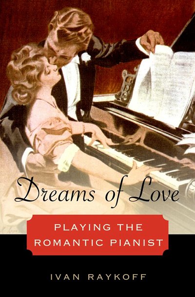 Dreams Of Love Playing The Romantic Pianist