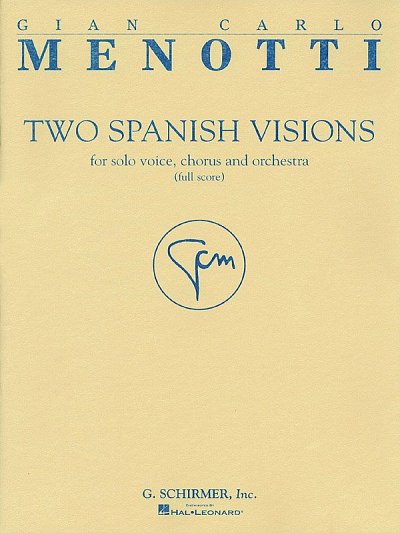 G.C. Menotti: Two Spanish Visions