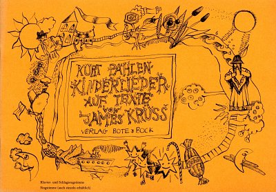 K. Pahlen: Kinderlieder auf Texte von James Kruess