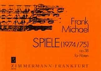 F. Michael: Spiele (1974/75) Op 38
