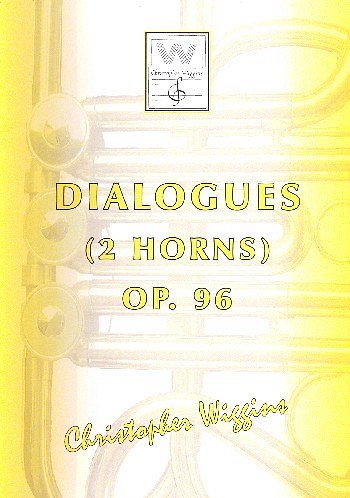 C.D. Wiggins: Dialogues op. 96, 2Hrn (Sppa)
