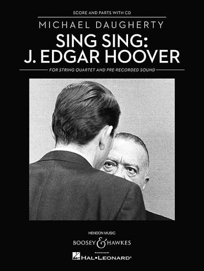 M. Daugherty: Sing Sing: J. Edgar Hoover, 2VlVaVc (PaStCD)
