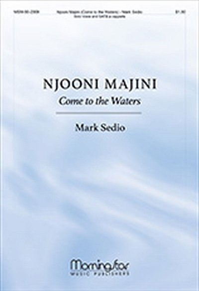 M. Sedio: Njooni majini - Come to the Water, GesGch4 (Part.)