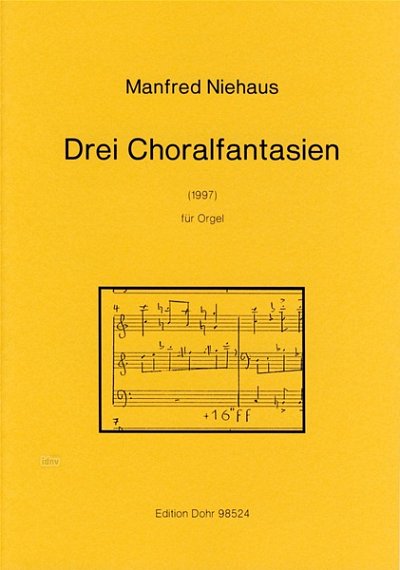 M. Niehaus: Drei Choralfantasien, Org (Part.)