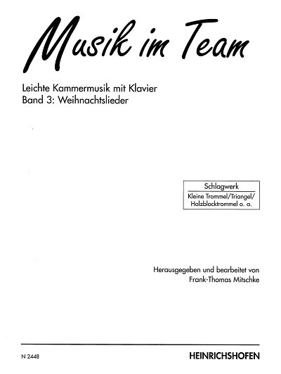 AQ: F. Mitschke: Musik im Team 3 _ Weihnachtsl, 2Me (B-Ware)