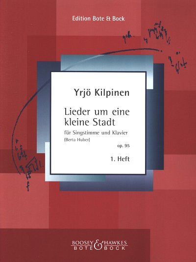 Kilpinen Yrjoe: Lieder Um Eine Kleine Stadt Op 95/1