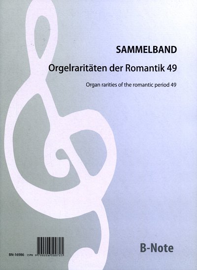 Organ rarities of the romantic period 49