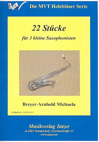 M. Breyer-Arnhold: 22 Stücke, 3Sax (Sppa)