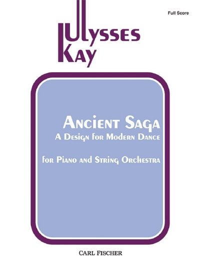 Kay, Ulysses: Ancient Saga: A Design for Modern Dance