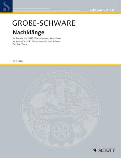 DL: H. Große-Schware: Nachklänge (Part.)