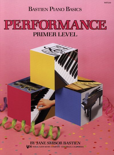 J. Bastien: Bastien Piano Basics - Performance Primer, Klav