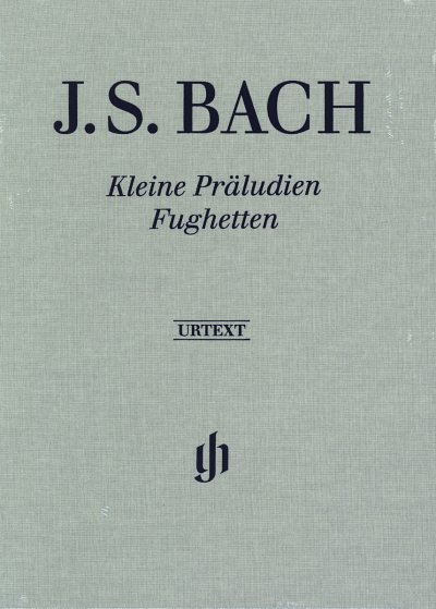 J.S. Bach: Kleine Präludien und Fughetten, Klav (Hard)