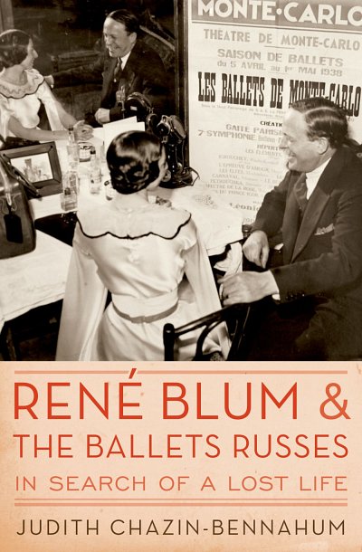 Rene Blum and The Ballets Russes (Bu)