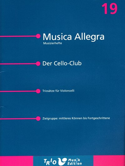 E. Bünemann: Der Cello-Club, 3Vc (Pa+St)