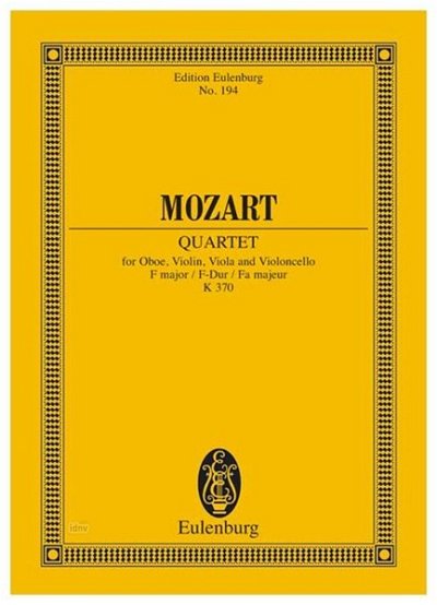 W.A. Mozart: Oboenquartett F-Dur Kv 370 Eulenburg Studienpar