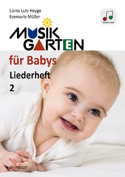 Musikgarten für Babys - Liederheft 2 Heft 2