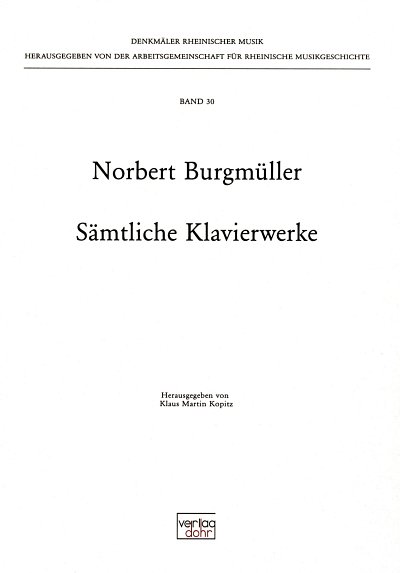 Burgmüller, N.: Sämtliche Klavierwerke 30, Klav