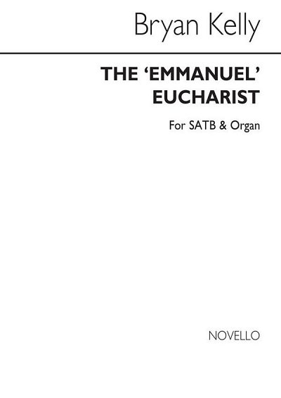 B. Kelly: Emmanuel Eucharist (Communion Service, GchOrg (Bu)