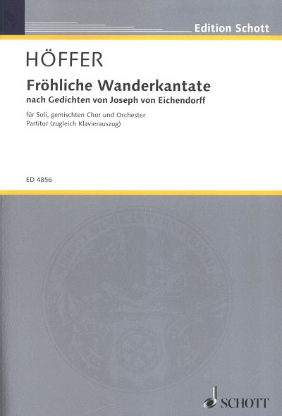 P. Höffer: Fröhliche Wanderkantate , GchOrch