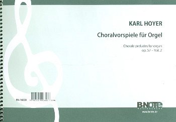 K. Hoyer: Choralvorspiele für Orgel op.57 - Heft 2, Org