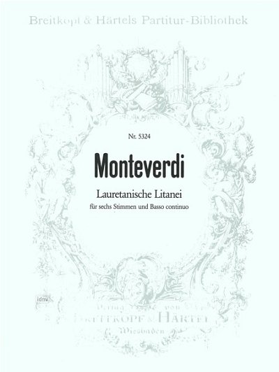 C. Monteverdi: Kyrie Lauretanische Litanei