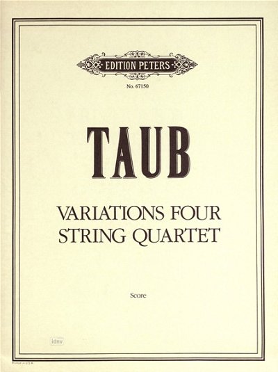 Taub Bruce J.: Variations four String Quartet (1973)