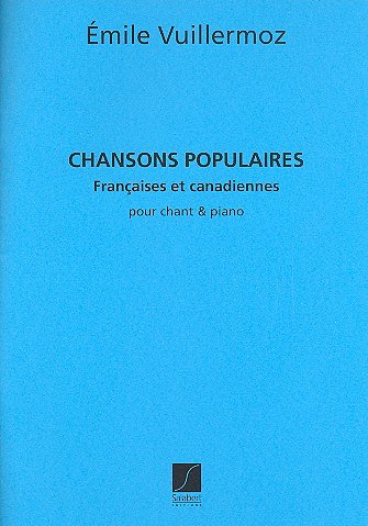 E. Chansons Populaires Francaises Et Can, GesKlav (Part.)