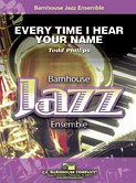 T. Phillips: Every Time I Hear Your Name, Jazzens (Pa+St)