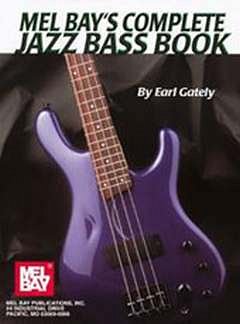 Gately Earl: Complete Jazz Bass Book