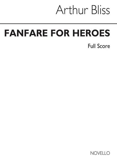 A. Bliss: Fanfares For Heroes Conductor