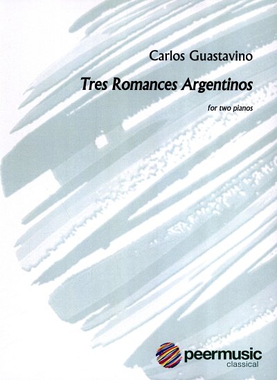 C. Guastavino: 3 Romances Argentinos