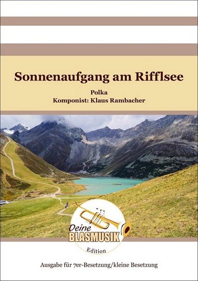 K. Rambacher: Sonnenaufgang am Rifflsee, Blech6Schl (Dir+St)