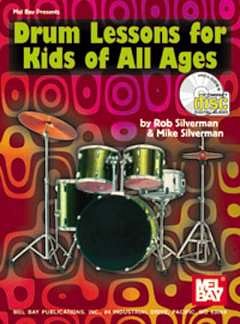 R. Silverman: Drum Lessons for Kids of All Ages, Drst (+CD)