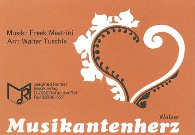 Freek Mestrini: Musikantenherz