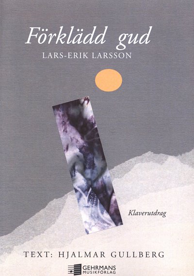 L. Larsson - Förklädd gud op. 24