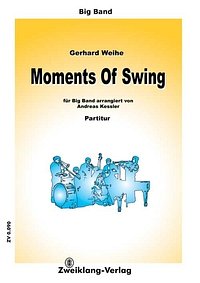 Weihe Gerhard: Moments Of Swing