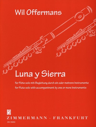 Offermans WIL: Luna Y Sierra für Flöte und Begleitung