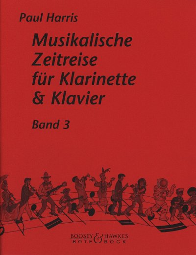 P. Harris: Musikalische Zeitreise 3, KlarKlv (KlavpaSt)
