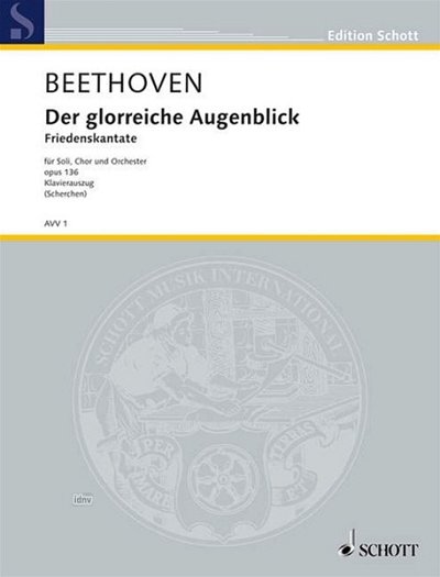 L. v. Beethoven: Glorreiche Augenblick Op 136