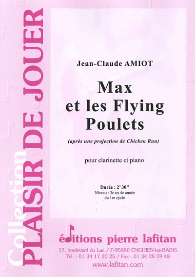 J.C. Amiot: Max Et Les Flying Poulets, KlarKlv (KlavpaSt)