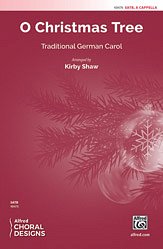 K. Kirby Shaw: O Christmas Tree SATB,  a cappella
