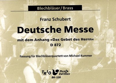 F. Schubert: Deutsche Messe D 872 Mit Dem Anhang Das Gebet D