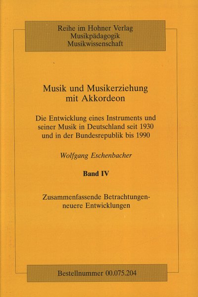 W. Eschenbacher: Musik und Musikerziehung mit Akkordeon Band 4