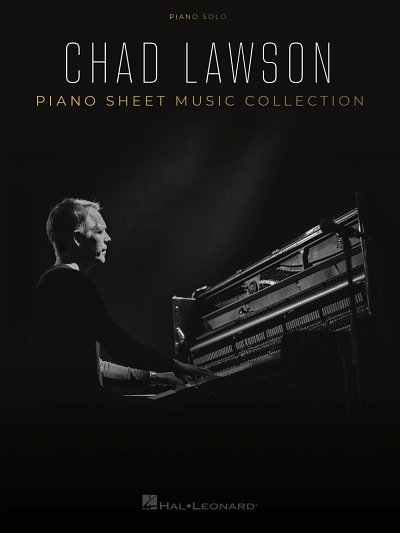 Chad Lawson: Piano Sheet Music Collection, Klav