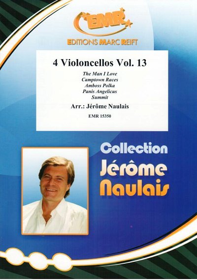 J. Naulais: 4 Violoncellos Vol. 13, 4Vc