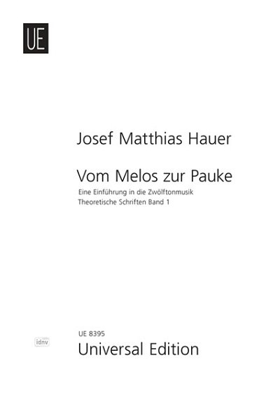 J.M. Hauer: Vom Melos zur Pauke (Bu)