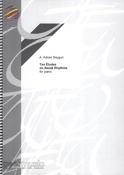 A.A. Saygun: 10 Etudes On Aksak Rhythms