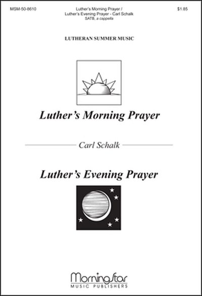 Luther's Morning Prayer & Luther's Evening Pray, GCh4 (Chpa)