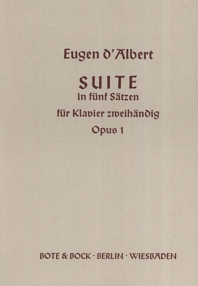 D.'Albert Eugen: Suite In 5 Saetzen Op 1